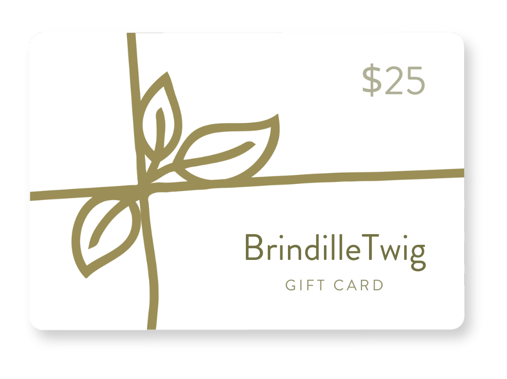 Brindille & Twig Gift $25 Card
